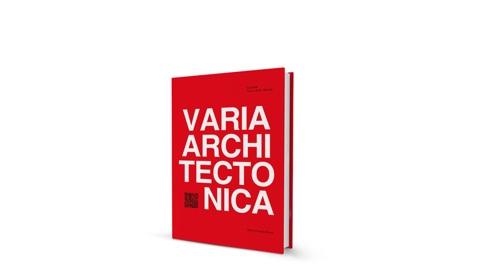 Varia Architectonica de Alberto Campo Baeza