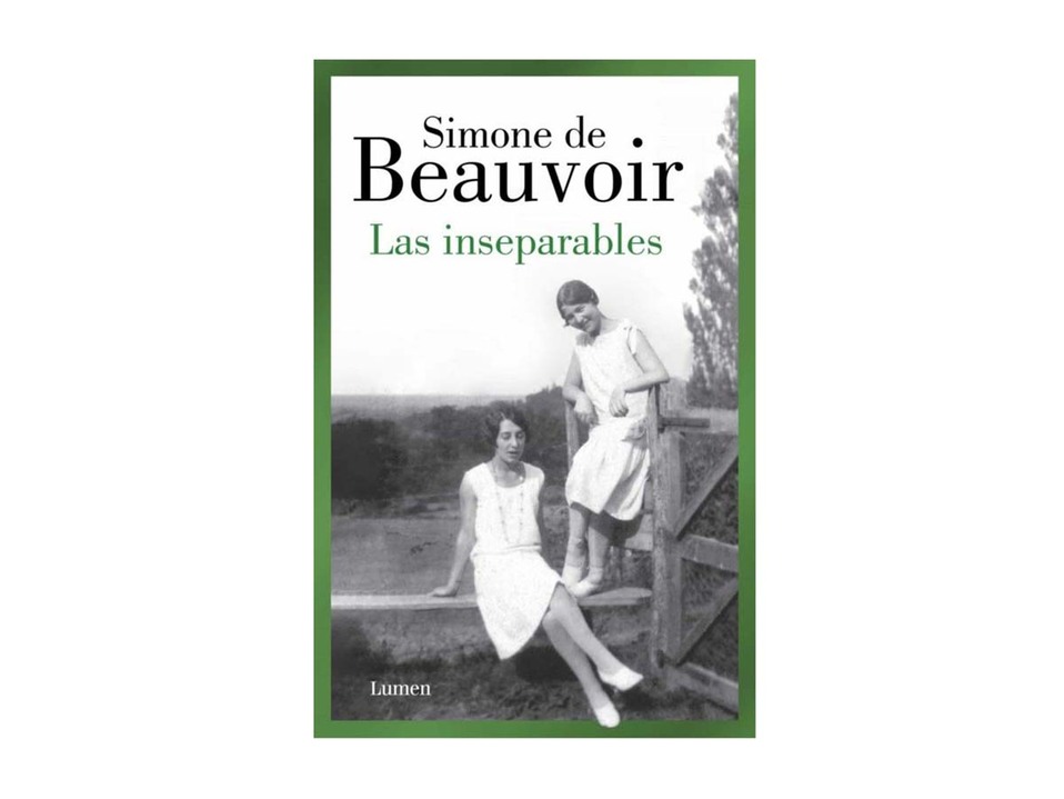 Libro Las Inseparables de Simone de Beauvoir, editorial LUMEN en LIBRERÍAS GANDHI.