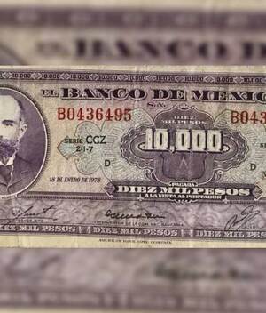 Billete antiguo se cotiza hasta en 10 mil pesos.