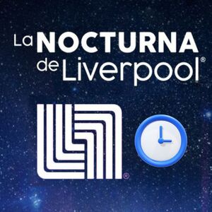 Descubre el horario de cierre de la Venta Nocturna Liverpool 2025 y aprovecha sus promociones en tienda física y en línea (Liverpool)