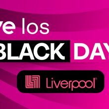 Descubre las fechas, horarios y ofertas especiales de su Black Days 2025 en Liverpool (Liverpool)