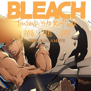 "Bleach: The Calamity"