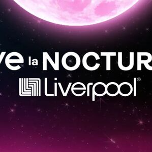 Venta Nocturna de Liverpool 2026: ¿A qué hora termina? (Foto: Liverpool)
