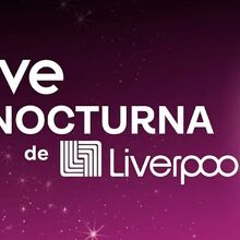 Venta Nocturna de Liverpool en junio 2026: Fechas oficiales (Foto: Liverpool)
